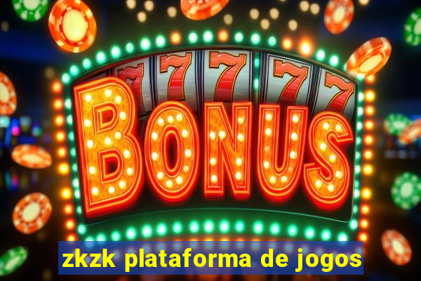 zkzk plataforma de jogos